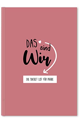 Das sind wir: Die Bucket List für Paare (rosa)