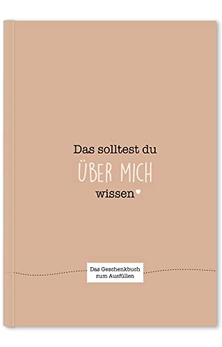 Das solltest du über mich wissen: Das Geschenkbuch zum Ausfüllen (beigerot) von NOVA MD
