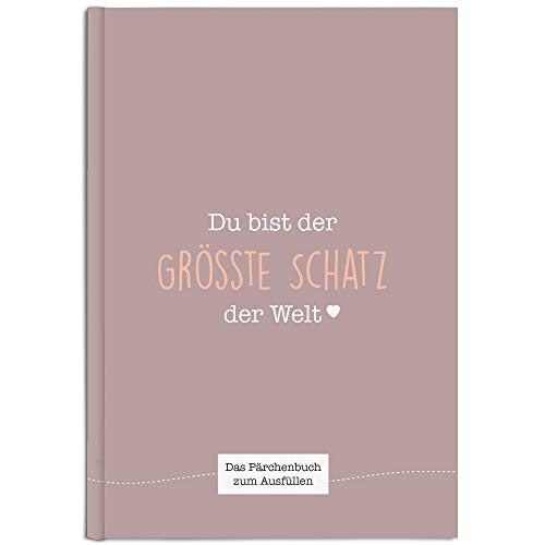 Du bist der größte Schatz der Welt: Ein einzigartiges Geschenk zum Ausfüllen (pastellviolett) von NOVA MD