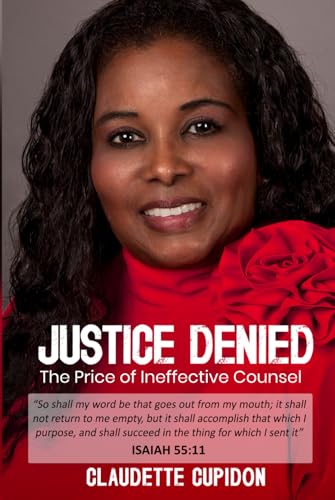 Justice Denied: The Price of Ineffective Counsel von Self-Publish