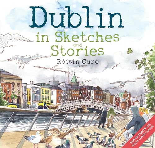 Dublin in Sketches and Stories