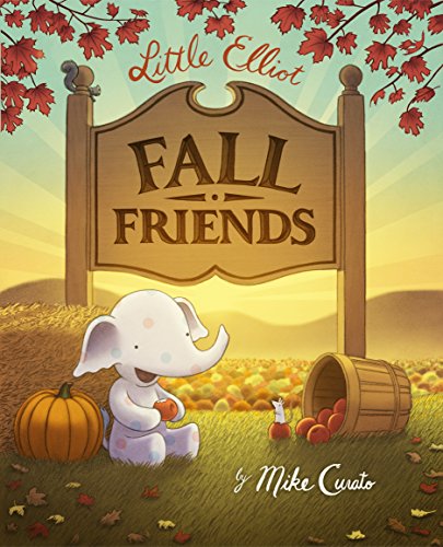 Little Elliot, Fall Friends (Little Elliot, 4, Band 4)