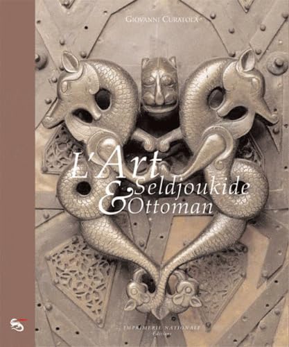 L'Art seldjoukide et ottoman von Actes Sud