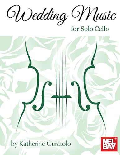 Wedding Music for Solo Cello von Mel Bay Publications, Inc.