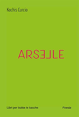 Arselle (Libri per tutte le tasche) von Robin Edizioni