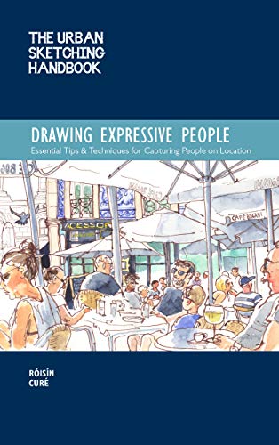 The Urban Sketching Handbook: Drawing Expressive People: Essential Tips & Techniques for Capturing People on Location (The Urban Sketching Handbooks) von Quarry Books
