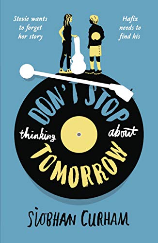 Don't Stop Thinking About Tomorrow: Ausgezeichnet: Les Incorruptibles, 2020, Ausgezeichnet: Warwickshire Book Award, 2020 von WALKER BOOKS