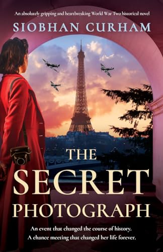 The Secret Photograph: An absolutely gripping and heartbreaking World War Two historical novel von Bookouture