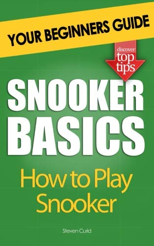 Snooker Basics: How to Play Snooker von CreateSpace Independent Publishing Platform