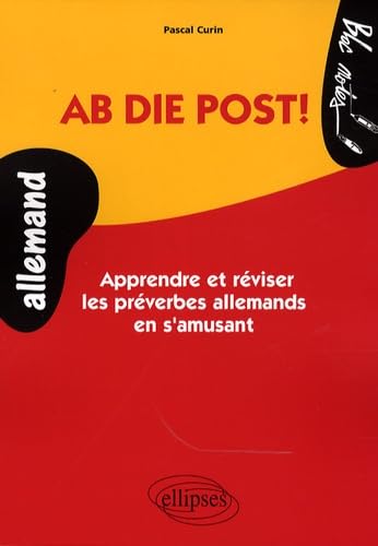 Ab die Post! Apprendre et réviser les préverbes allemand en s'amusant (Bloc-notes) von ELLIPSES