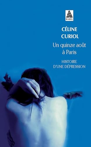 Un quinze août à Paris: histoire d'une dépression von Actes Sud