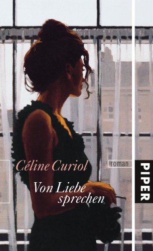 Von Liebe sprechen: Roman