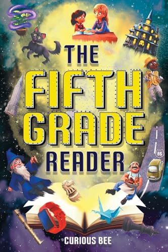 The Fifth Grade Reader: A Fun 5th Grade Chapter Book With 12 Short Stories for Kids Ages 10-12 (Reading Comprehension Grade 5, Band 1) von Curious Press