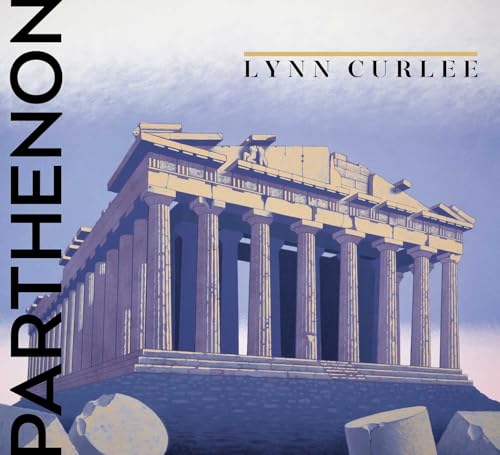 Parthenon (Lynn Curlee Wonders of the World) von Atheneum Books for Young Readers