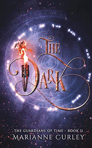 The Dark (The Guardians of Time, Band 2)