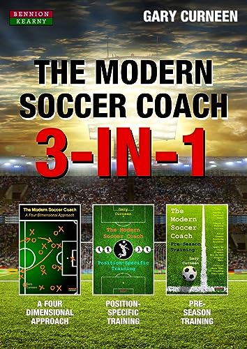 The Modern Soccer Coach: 3-In-1 (Soccer Coaching)