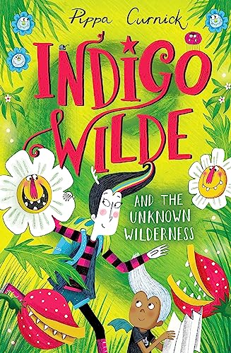 Indigo Wilde and the Unknown Wilderness: Book 2 von Hodder Children's Books