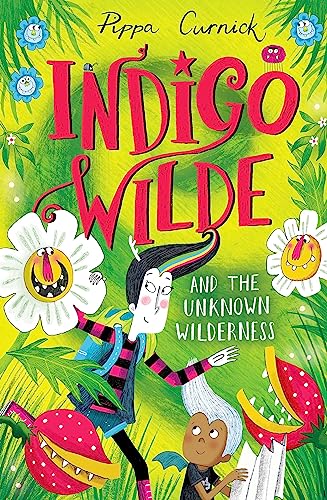 Indigo Wilde and the Unknown Wilderness: Book 2