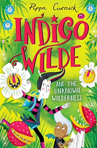 Indigo Wilde and the Unknown Wilderness: Book 2 von Hodder Children's Books