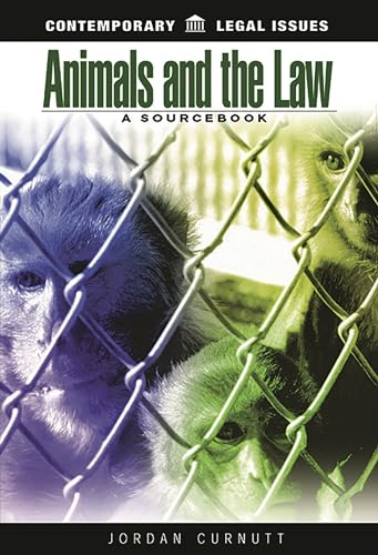 Animals and the Law: A Sourcebook (Contemporary Legal Issues) von ABC-CLIO