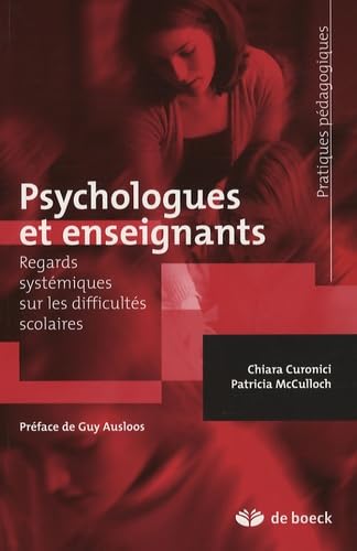 Psychologues et enseignants : Regards systémiques sur les difficultés scolaires