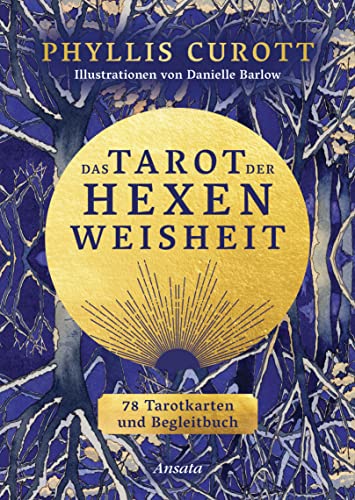 Das Tarot der Hexenweisheit: 78 Tarotkarten & Deutungsbuch mit 176 Seiten von Ansata