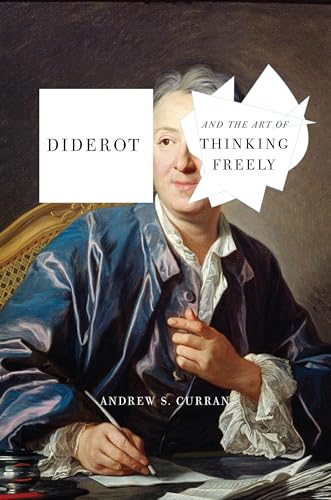 Diderot and the Art of Thinking Freely von Other Press