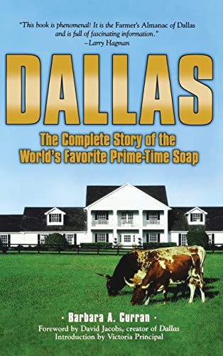 Dallas: The Complete Story of the World's Favorite Prime-Time Soap von Cumberland House Publishing