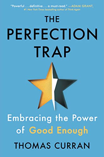 The Perfection Trap: Embracing the Power of Good Enough von Scribner
