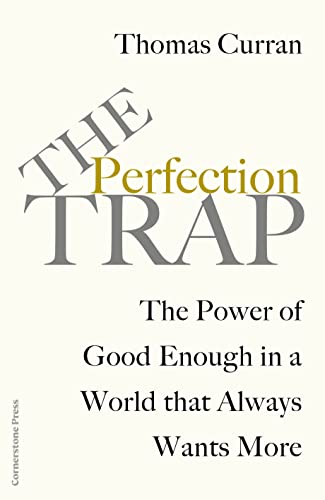 The Perfection Trap: The Power Of Good Enough In A World That Always Wants More von Cornerstone Press