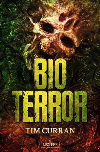 BIOTERROR: Horrorthriller von Luzifer-Verlag