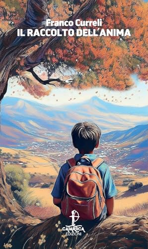 Il raccolto dell'anima (In quiete) von Catartica Edizioni