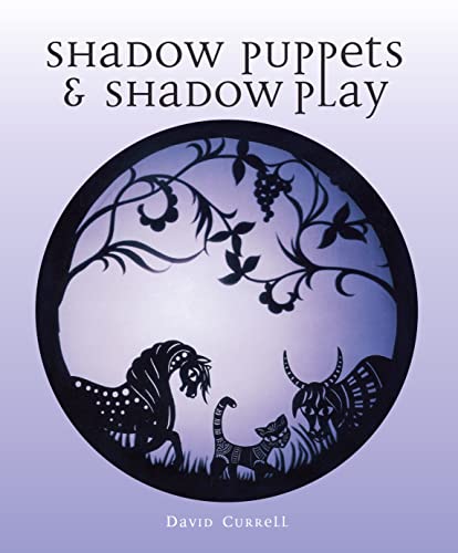 Shadow Puppets and Shadow Play von The Crowood Press Ltd