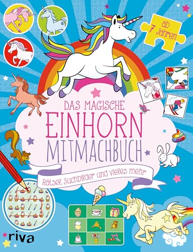 Das magische Einhorn-Mitmachbuch: Rätsel, Suchbilder und vieles mehr ab 7 Jahren | Bilderrätsel, Logikrätsel, Suchbilder und Labyrinth für Kinder zu Weihnachten, Geburtstag, Ostern von Riva