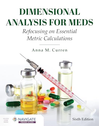 Dimensional Analysis for Meds: Refocusing on Essential Metric Calculations