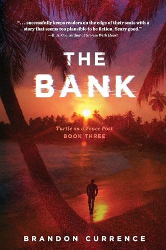 The Bank (Book Three in the Series: Turtle on a Fence Post) von Koehler Books