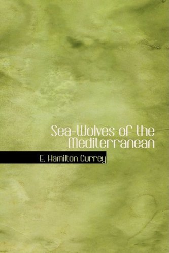 Sea-Wolves of the Mediterranean von Anson Street Press
