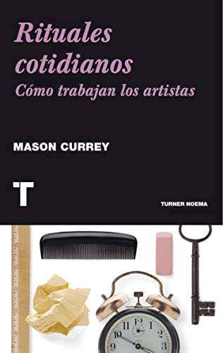 Rituales cotidianos : cómo trabajan los artistas (Noema) von TURNER