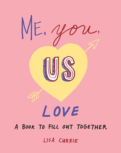 Me, You, Us (Love): A Book to Fill Out Together