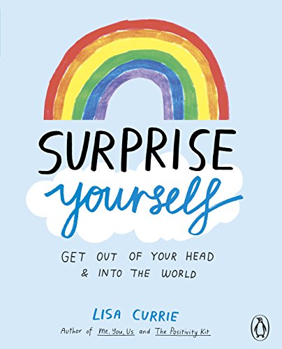 Surprise Yourself: Get Out of Your Head and Into the World von Penguin Books Ltd