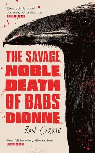 The Savage, Noble Death of Babs Dionne von Atlantic Books
