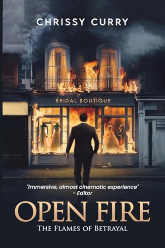 OPEN FIRE: The Flames of Betrayal von Hemingway Publishers