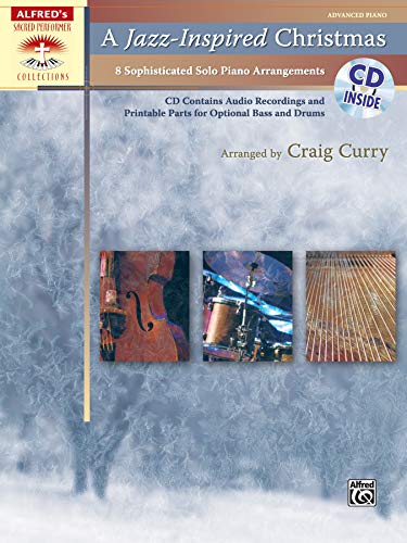 A Jazz-Inspired Christmas: 8 Sophisticated Solo Piano Arrangements (incl. Online Code) (Sacred Performer Collections)