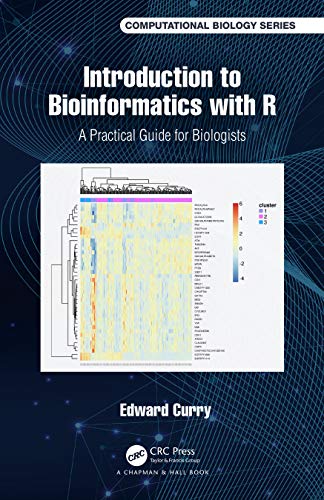 Introduction to Bioinformatics with R: A Practical Guide for Biologists (Chapman & Hall/CRC Mathematical and Computational Biology) von CRC Press