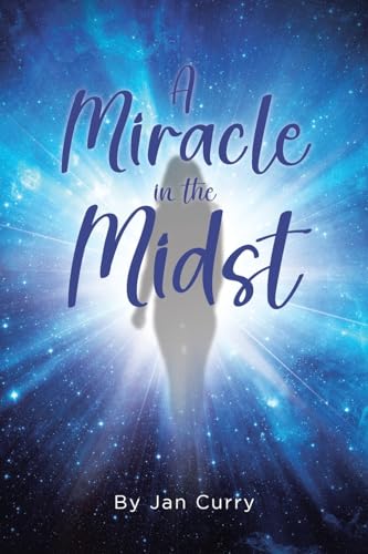 A Miracle in the Midst von Covenant Books