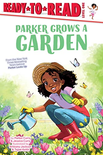 Parker Grows a Garden: Ready-to-Read Level 1 (A Parker Curry Book) von Simon Spotlight