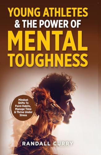 Young Athletes & the Power of Mental Toughness von Grapevine