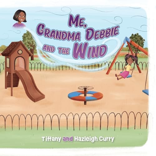 Me, Grandma Debbie, and the Wind von Palmetto Publishing