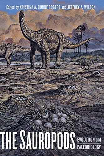 The Sauropods: Evolution And Paleobiology von University of California Press