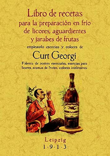 Preparación en frío de licores, aguardientes y jarabes de frutas von Editorial Maxtor